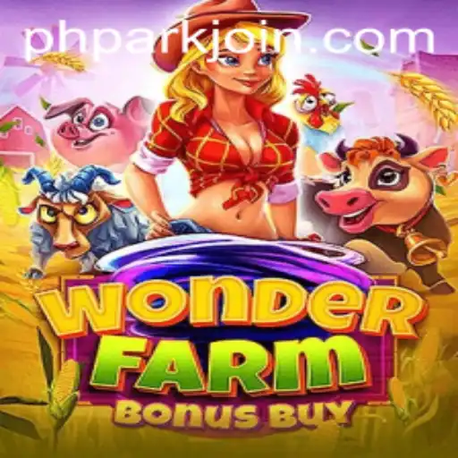 Discovering WonderFarmBonusBuy: The Game That Captivates PH PARK